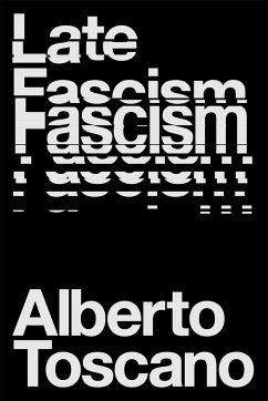 Late Fascism - Toscano, Alberto