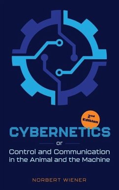 Cybernetics, Second Edition: or Control and Communication in the Animal and the Machine - Wiener, Norbert