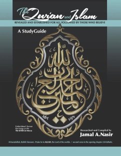 The Qur'an and Islam: Revealed and Established for All, Followed by Those Who Believe - Nasir, Jamal A.