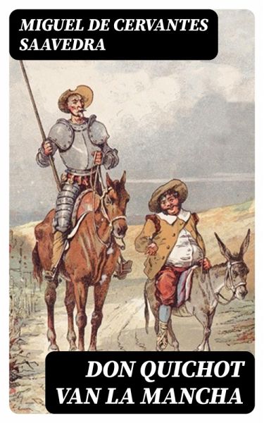 Don Quichot van La Mancha (eBook, ePUB) Don Quichot van La Mancha (eBook, ePUB)