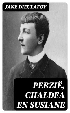 Cover Perzië, Chaldea en Susiane (eBook, ePUB)