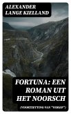 Fortuna: Een Roman uit het Noorsch (Voortzetting van "Vergif") (eBook, ePUB)