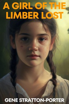 A Girl Of The Limberlost (eBook, ePUB) - Stratton Porter, Gene