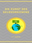 Die Kunst des Geldverdienens (übersetzt) (eBook, ePUB)