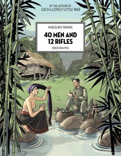 40 Men and 12 Rifles - Truong, Marcelino
