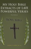 My Holy Bible Extracts of 1,401 Powerful Verses