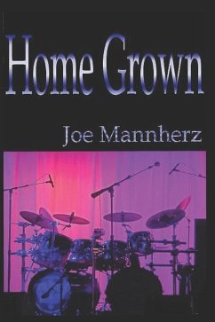 Home Grown - Mannherz, Joe