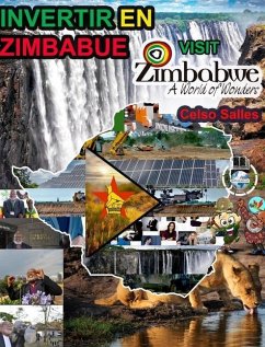 INVERTIR EN ZIMBABUE - Visit Zimbabwe - Celso Salles - Salles, Celso