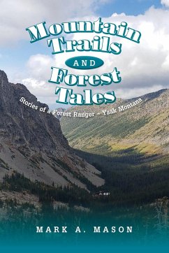 Mountain Trails and Forest Tales - Mason, Mark A.