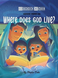 Where Does God Live? - Duke, Phyllis