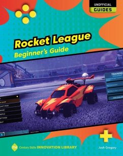 Rocket League: Beginner's Guide - Gregory, Josh