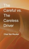 The Careful vs. The Careless Driver