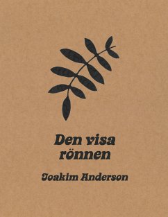 Den visa rönnen - Anderson, Joakim