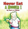 Never Eat a Booger ! - Bild 1