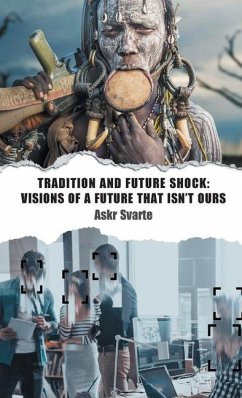 Tradition and Future Shock: Visions of a Future that Isn't Ours - Svarte, Askr