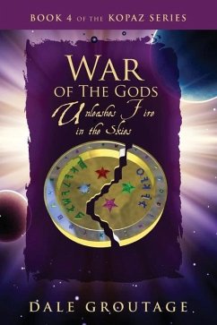 War of the Gods: Unleashes Fire in the Skies - Groutage, Dale