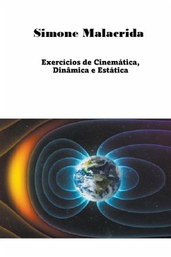 Exercícios de Cinemática, Dinâmica e Estática - Malacrida, Simone