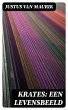 Krates: Een Levensbeeld (eBook, ePUB) - Bild 1