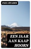 Een Jaar aan Kaap Hoorn (eBook, ePUB)