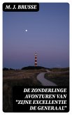 De zonderlinge avonturen van "Zijne Excellentie de Generaal" (eBook, ePUB)