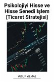 Psikolojiyi Hisse ve Hisse Senedi Islem (Ticaret Stratejisi) (eBook, ePUB)