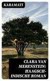 Clara van Merenstein: Haagsch-Indische Roman (eBook, ePUB)