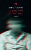 La gazza ladra e il lupo nero (eBook, ePUB)