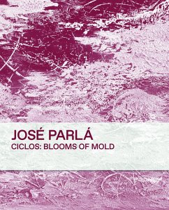 Ciclos: Blooms of Mold - Parla, Jose