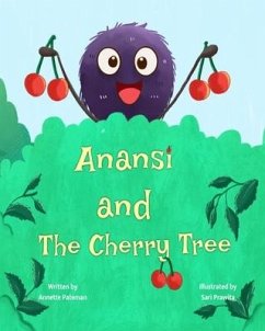 Anansi and The Cherry Tree - Pateman, Annette