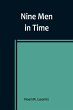 Nine Men in Time - Bild 1