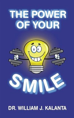 The Power of Your Smile - Kalanta, William J.