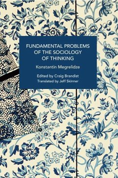 Fundamental Problems of the Sociology of Thinking - Megrelidze, Konstantin