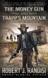 The Money Gun and Trapp's Mountain - Bild 1