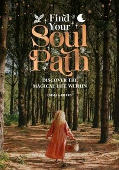 Find Your Soul Path - Griffin, Emma
