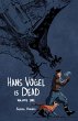 Hans Vogel Is Dead Volume 1 - Bild 1