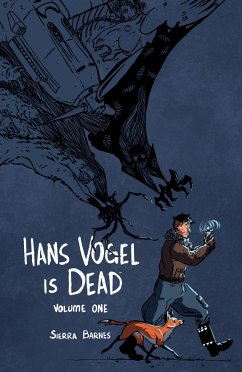 Hans Vogel Is Dead Volume 1 - Barnes, Sierra