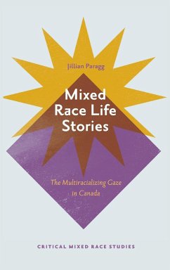 Mixed Race Life Stories - Paragg, Jillian