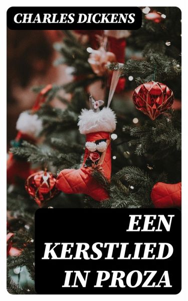 Een Kerstlied in Proza (eBook, ePUB)