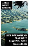 Het toekomend jaar drie duizend: Eene mijmering (eBook, ePUB)