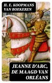 Jeanne d'Arc, de maagd van Orléans (eBook, ePUB)