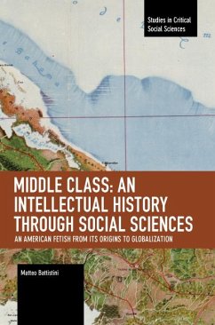 Middle Class: An Intellectual History Through Social Sciences - Matteo, Battistini