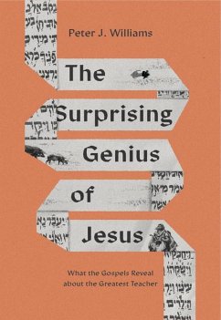 The Surprising Genius of Jesus - Williams, Peter J.