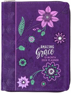 Amazing Grace (2024 Planner): 12-Month Weekly Planner - Belle City Gifts