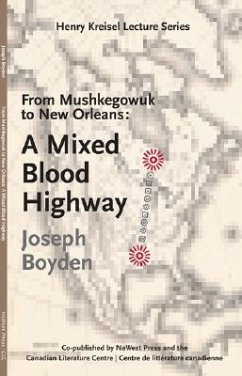 From Mushkegowuk to New Orleans - Boyden, Joseph