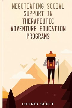 Negotiating social support in therapeutic adventure education programs - Scott, Jeffrey