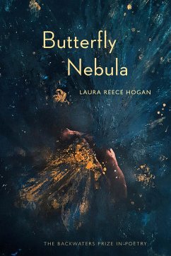 Butterfly Nebula - Hogan, Laura Reece