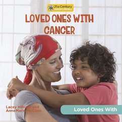 Loved Ones with Cancer - McClain, Annemarie; Hilliard, Lacey