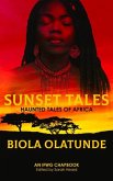 Sunset Tales: Haunted Tales of Africa