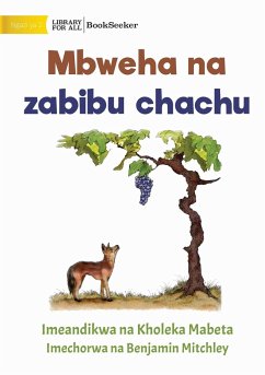 Fox and sour grapes - Mbweha na zabibu chachu - Mabeta, Kholeka