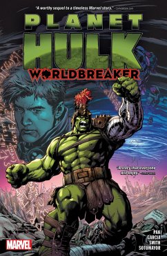 Planet Hulk: Worldbreaker - Pak, Greg